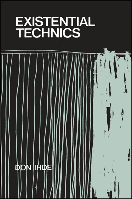 Existential Technics