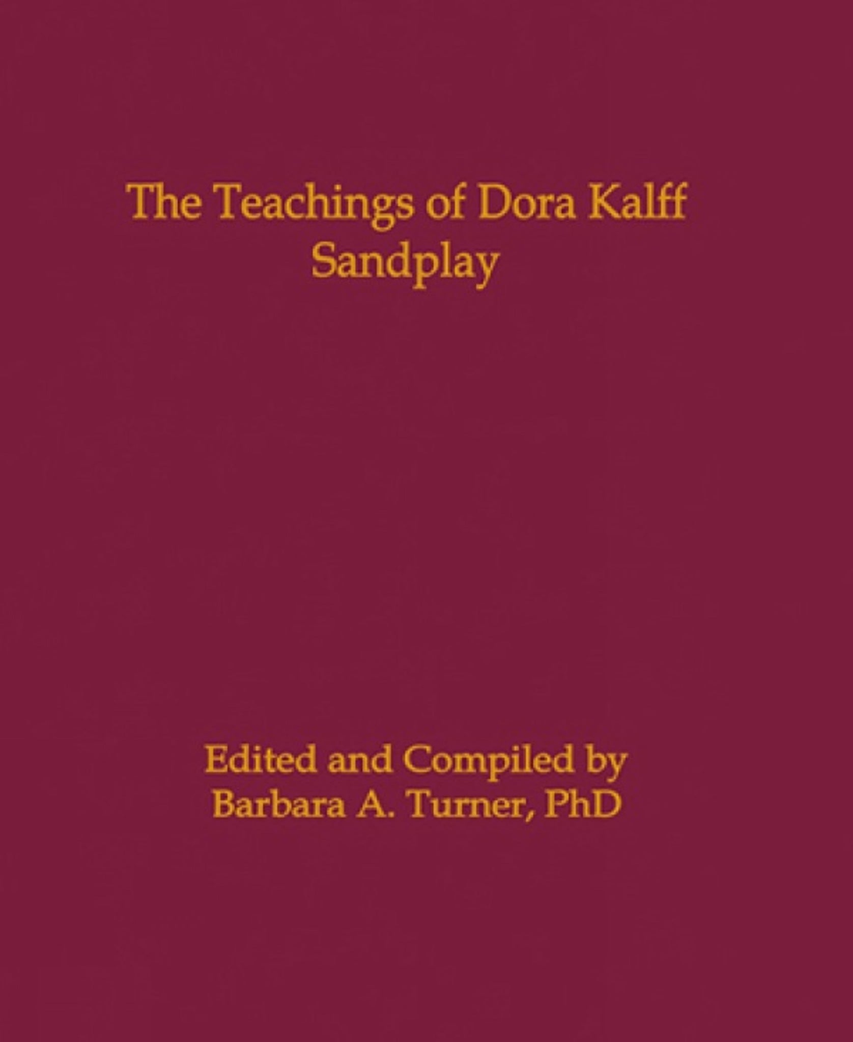 The Teachings of Dora Kalff