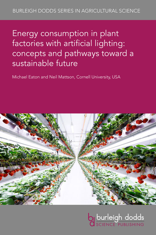 Energy consumption in plant factories with artificial lighting: concepts and pathways toward a sustainable future