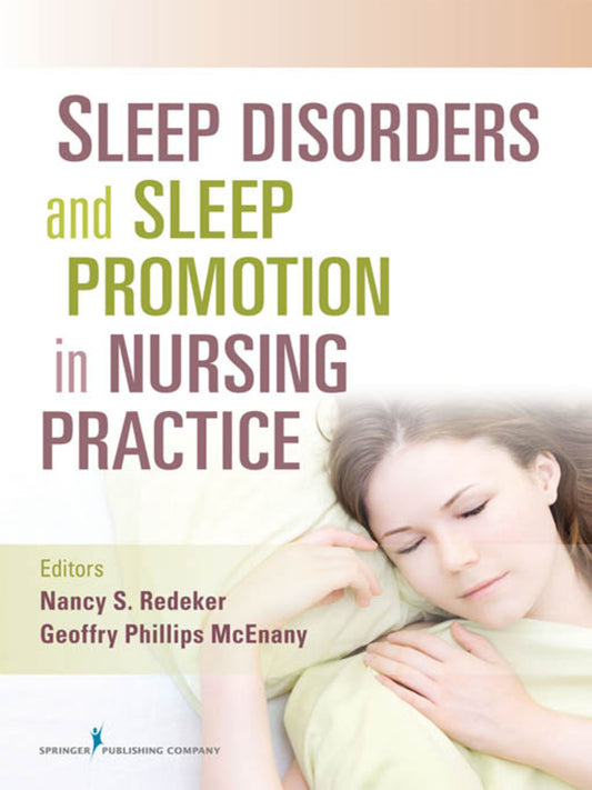 Sleep Disorders and Sleep Promotion in Nursing Practice
