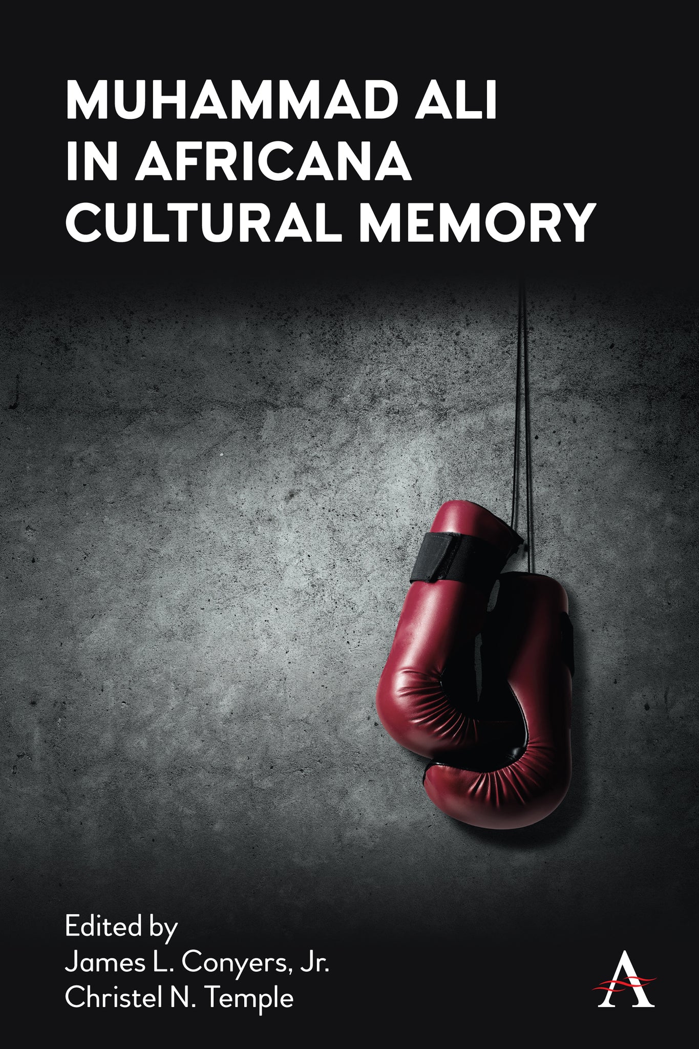 Cover image for Muhammad Ali in Africana Cultural Memory ISBN 9781785277207