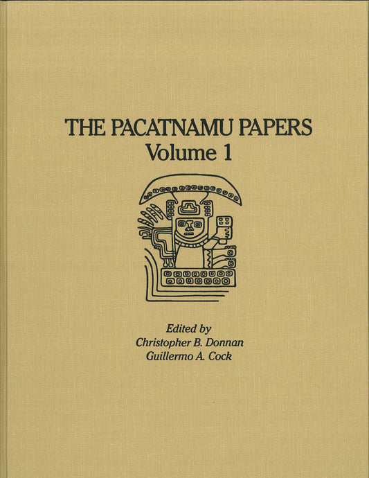 The Pacatnamu Papers, Volume 1