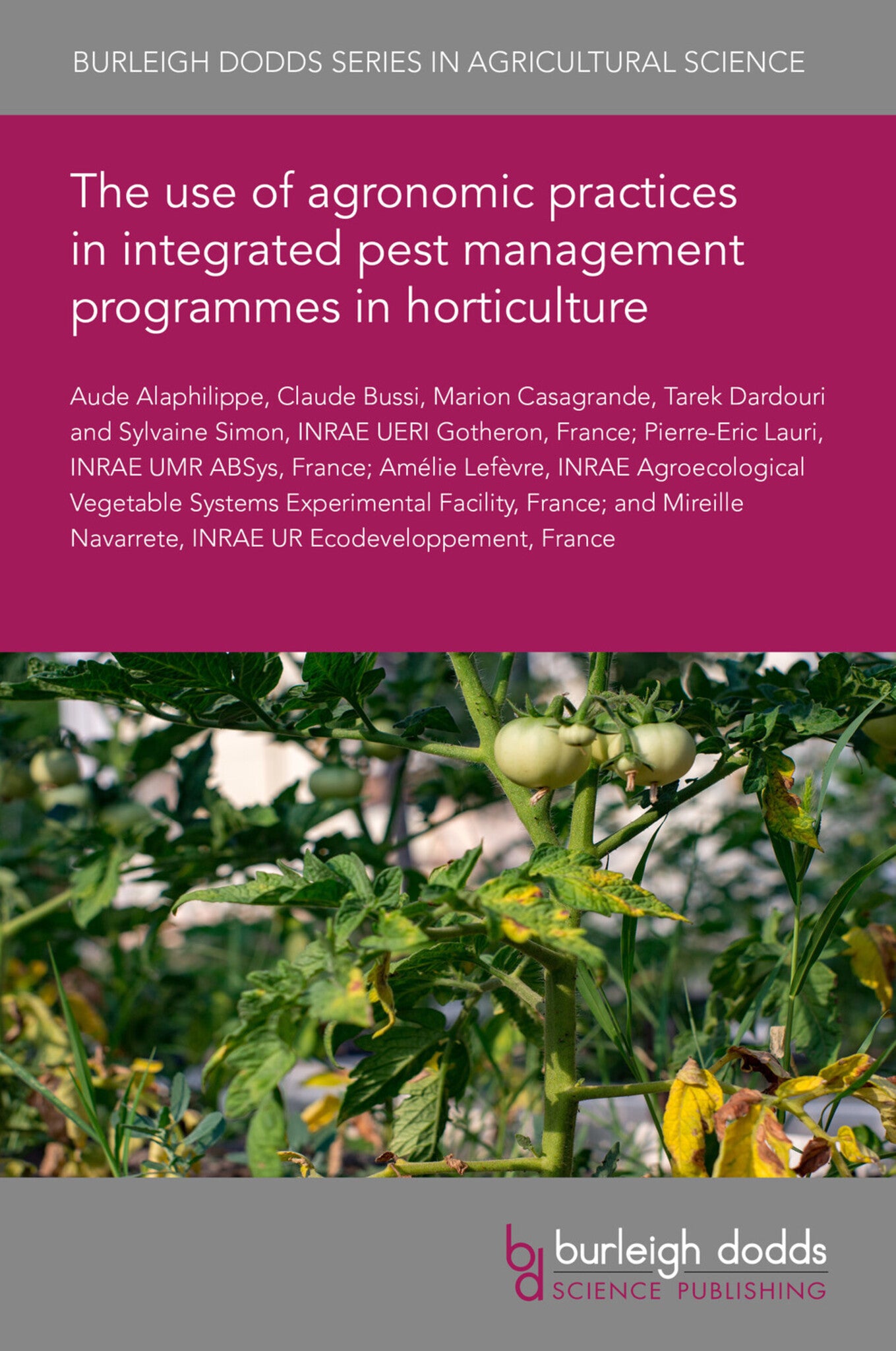 The use of agronomic practices in integrated pest management programmes in horticulture