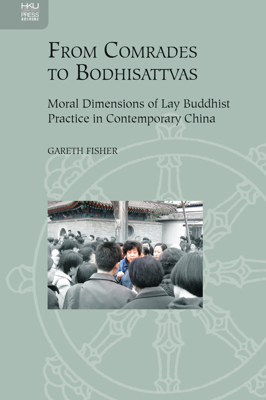 From Comrades to Bodhisattvas