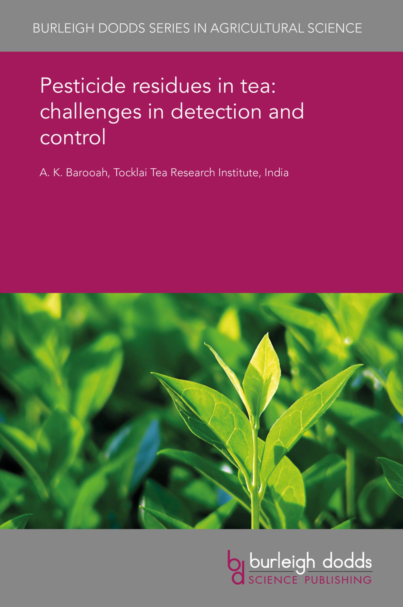 Pesticide residues in tea: challenges in detection and control