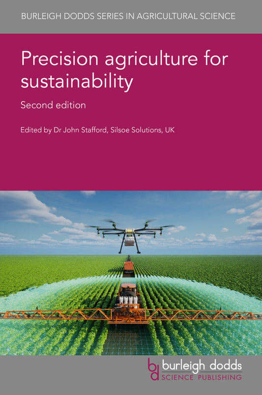 Precision agriculture for sustainability: Second edition