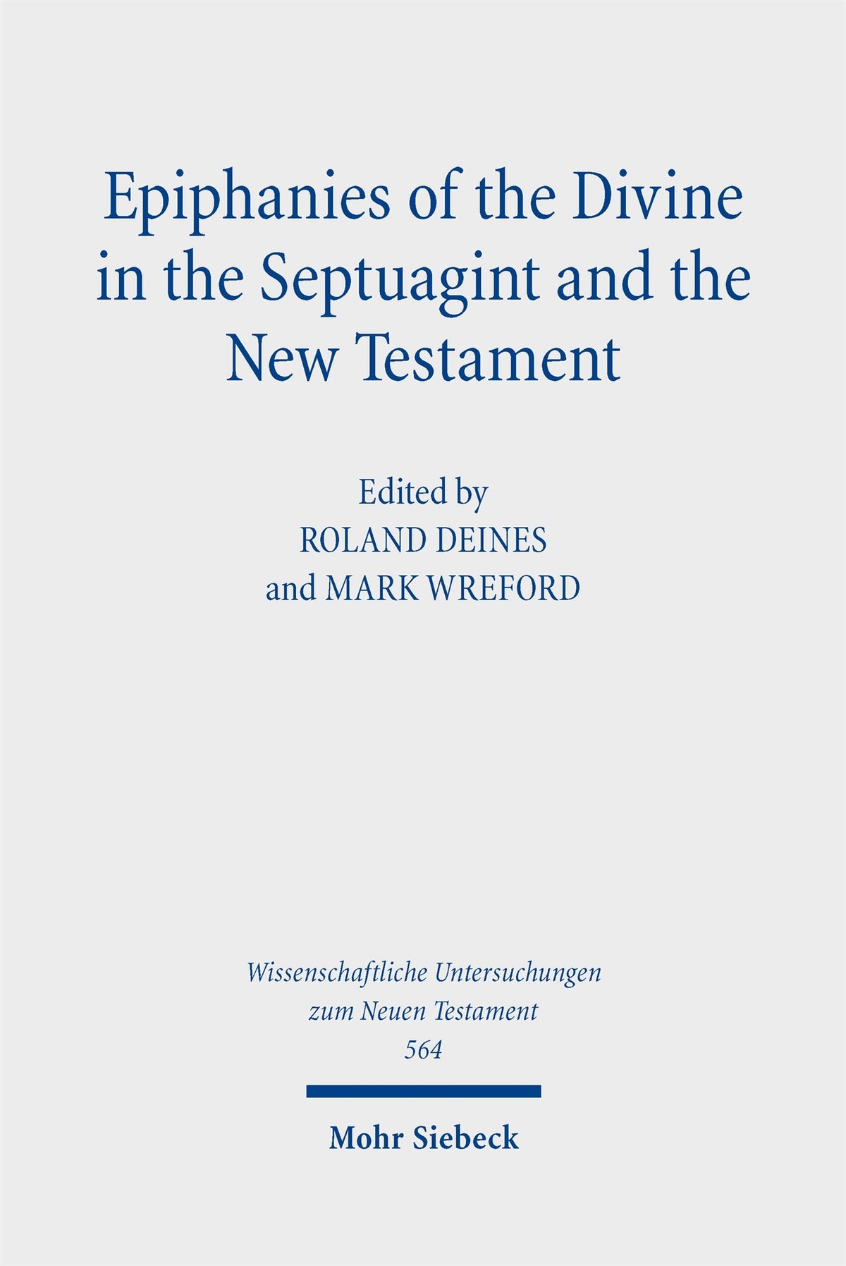 Epiphanies of the Divine in the Septuagint and the New Testament