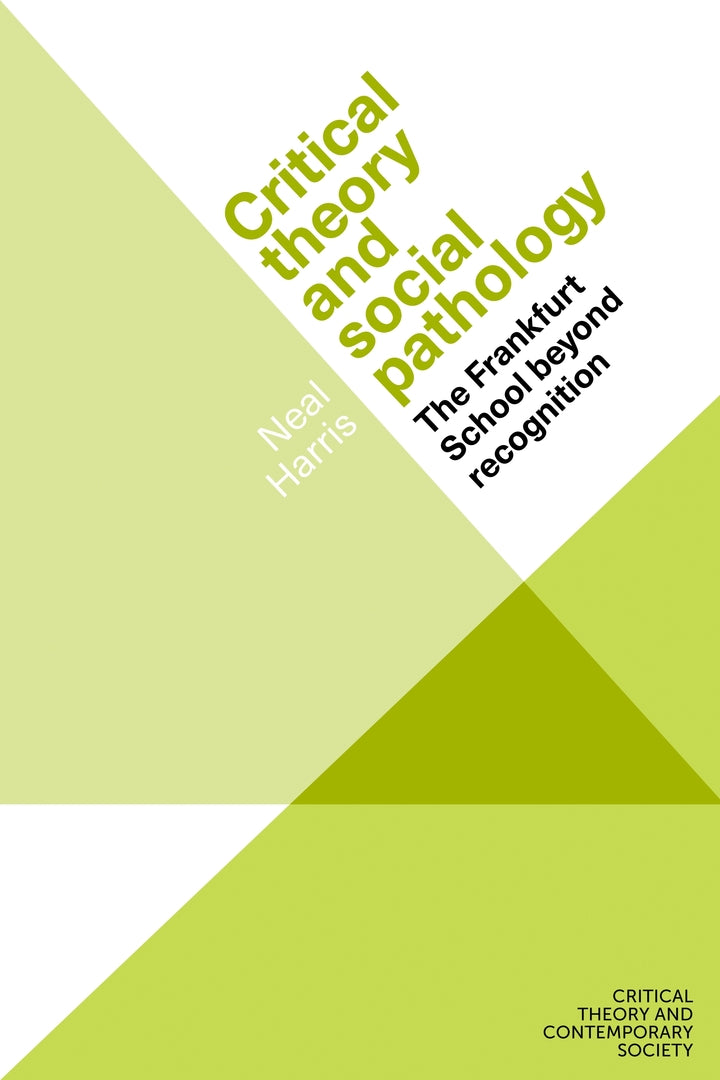 Cover image for Critical theory and social pathology ISBN 9781526154736