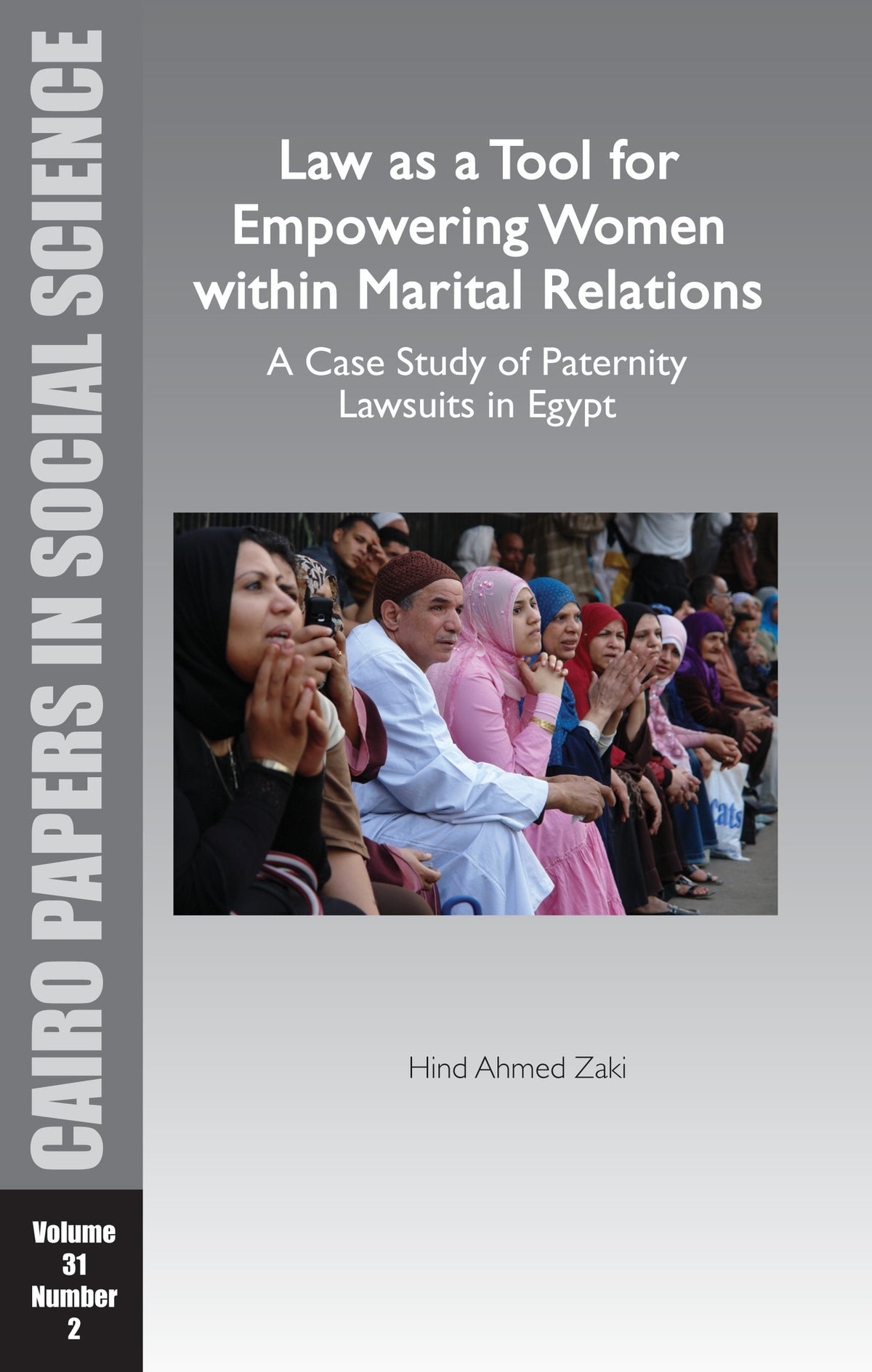 Cover image for Law as a Tool for Empowering Women within Marital Relations: A Case Study of Paternity Lawsuits in Egypt ISBN 9789774165085