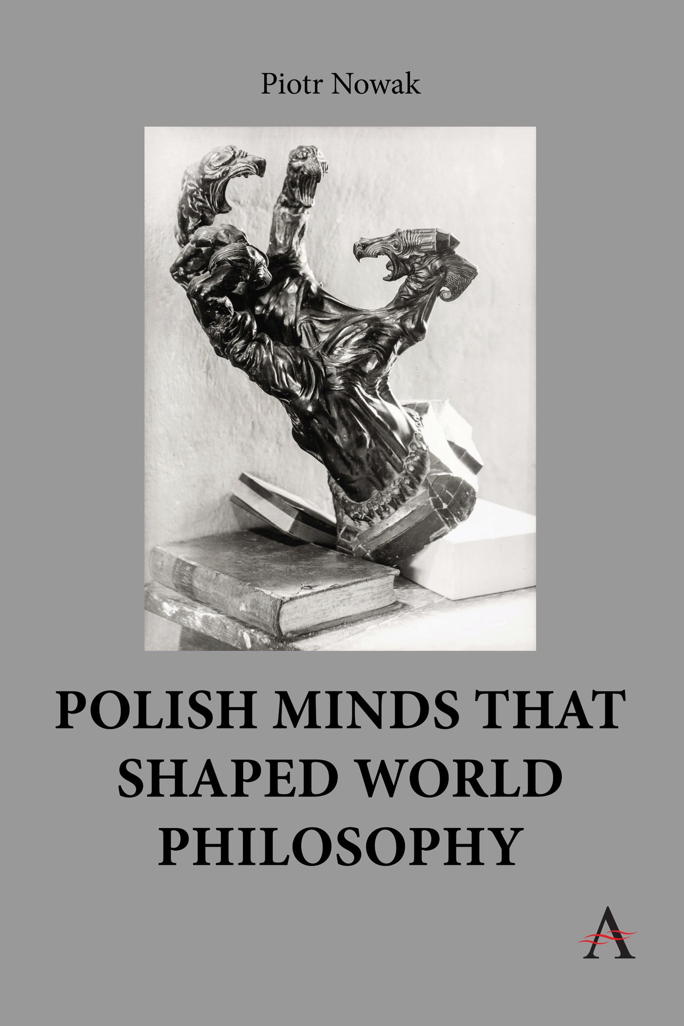 Cover image for Polish Minds That Shaped World Philosophy ISBN 9781839998546
