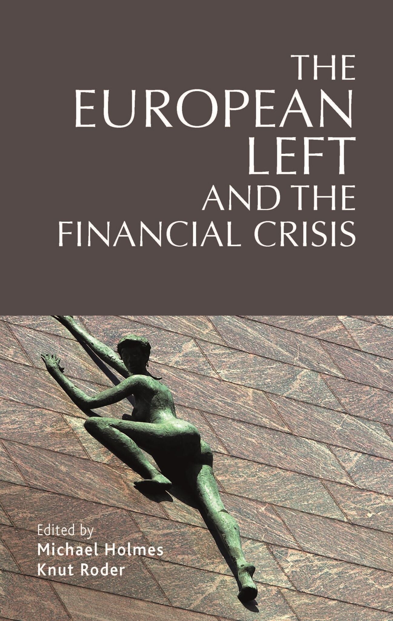 Cover image for The European left and the financial crisis ISBN 9781526163691