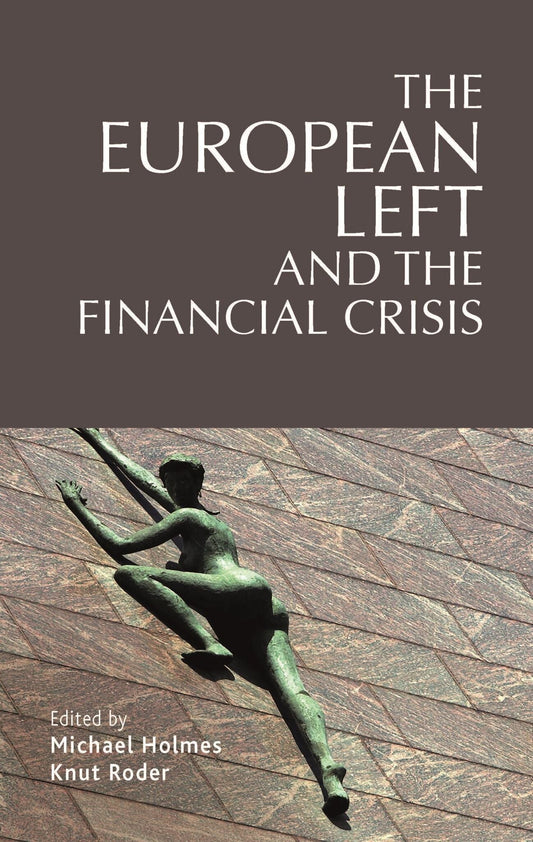 The European left and the financial crisis