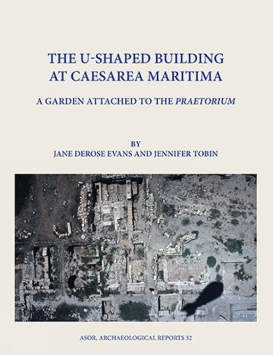 The U-Shaped Building at Caesarea Maritima