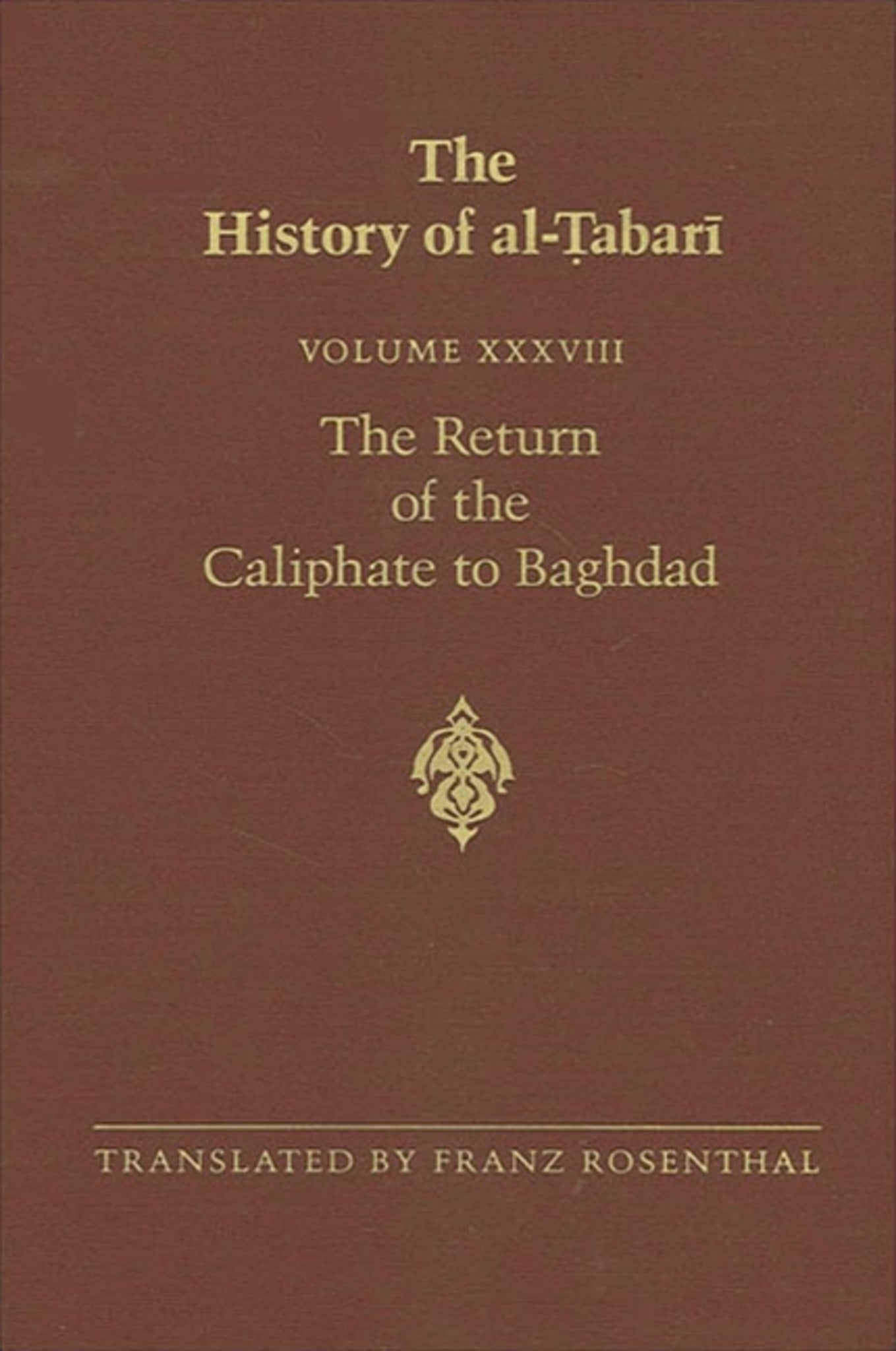 The History of al-Ṭabarī Vol. 38