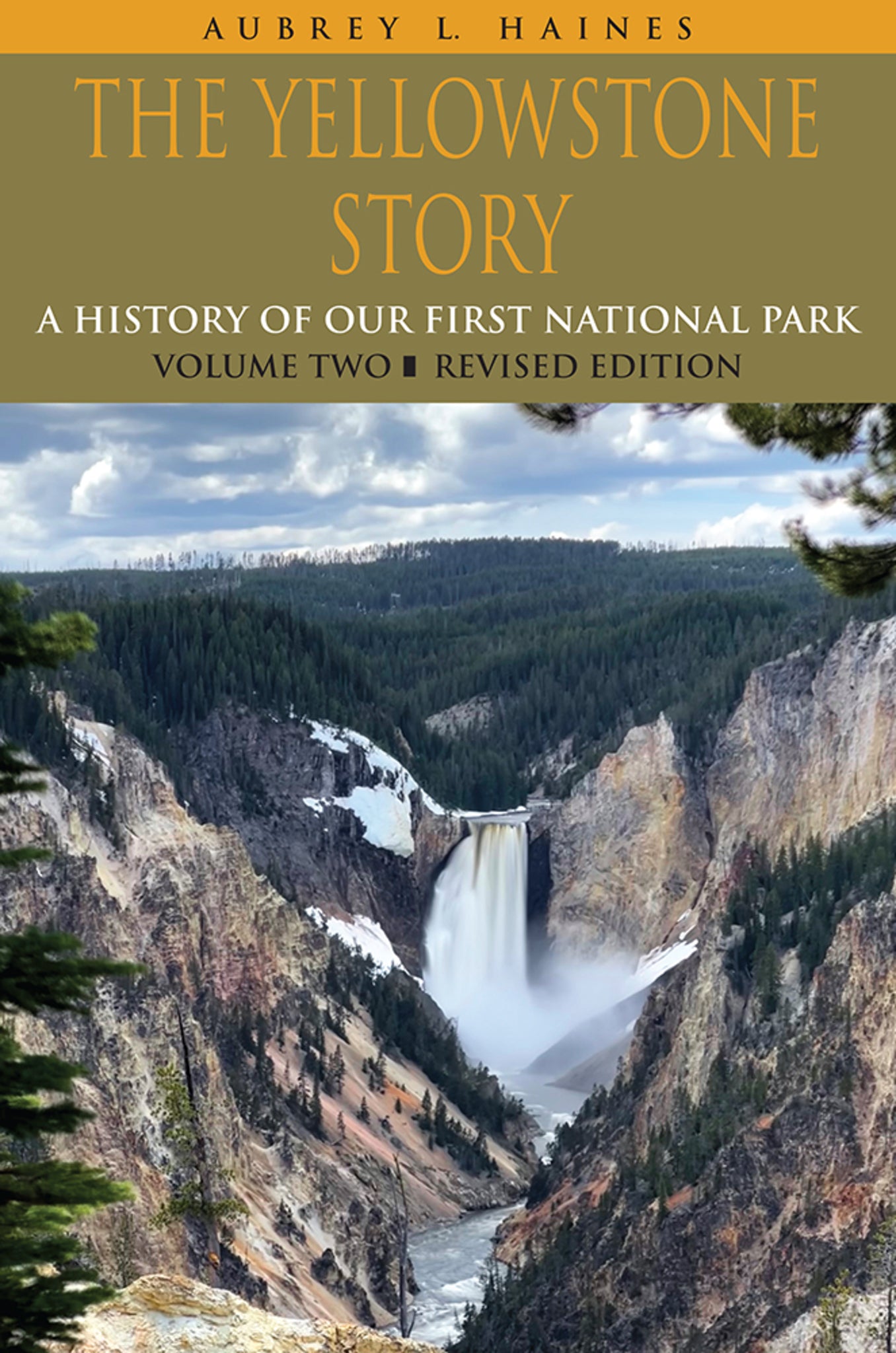 The Yellowstone Story, Revised Edition, Volume II