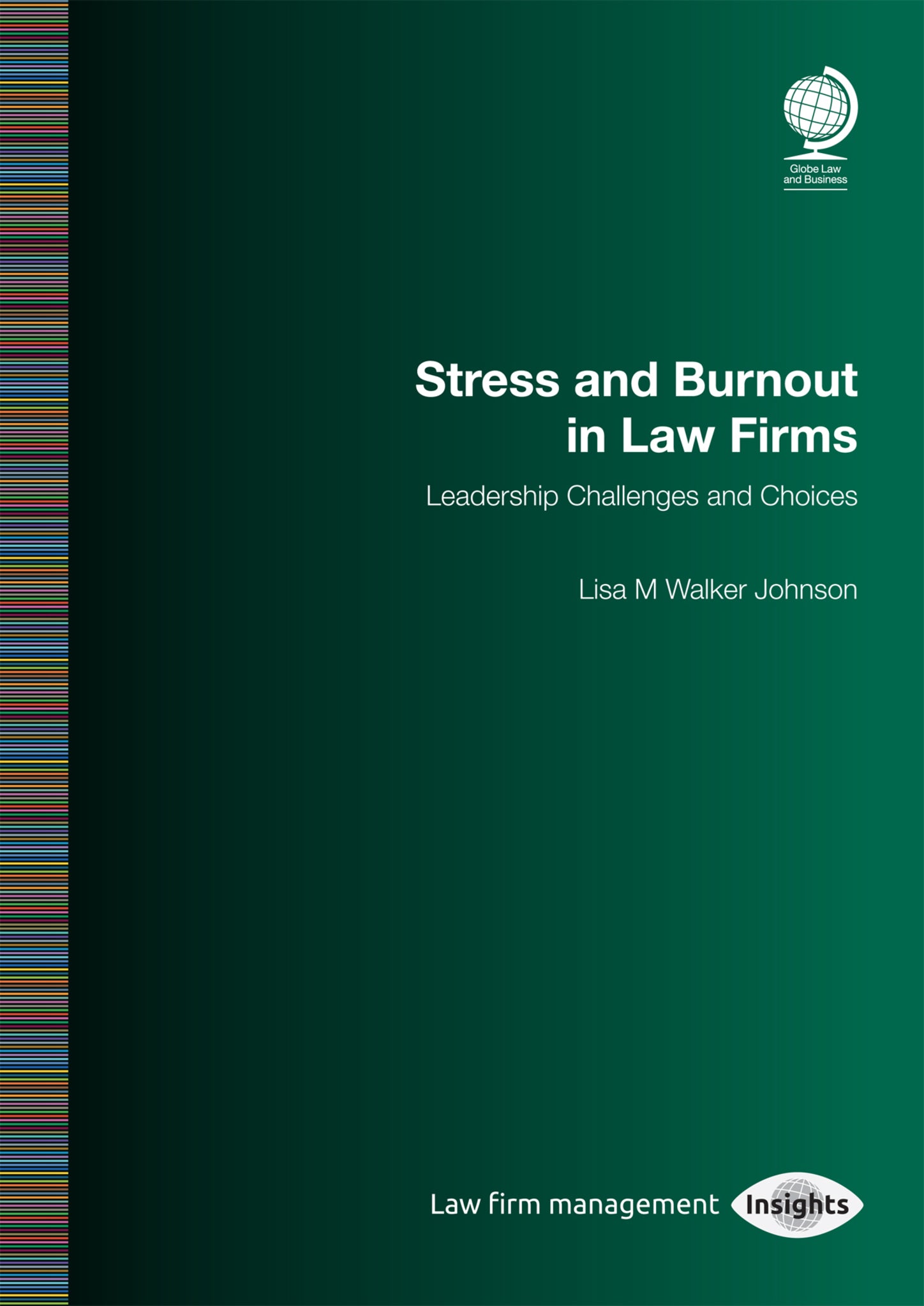 Stress and Burnout in Law Firms