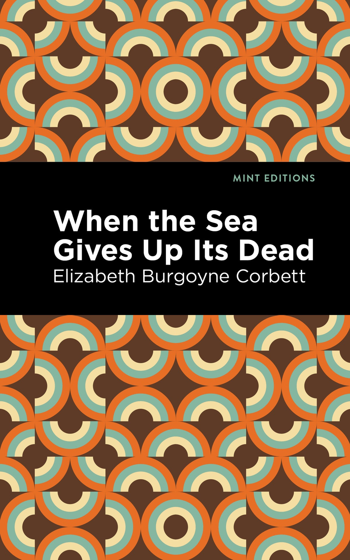 Cover image for When the Sea Gives Up Its Dead ISBN 9781513136769
