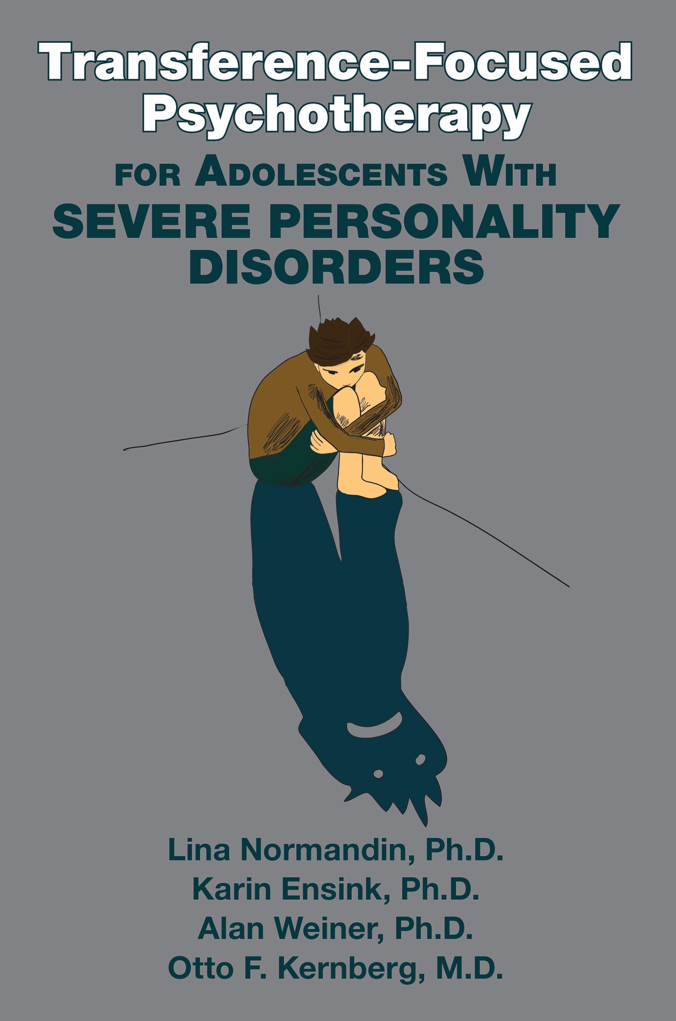 Cover image for Transference-Focused Psychotherapy for Adolescents With Severe Personality Disorders ISBN 9781615373147
