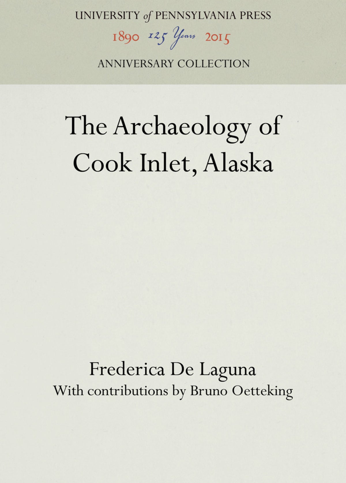 The Archaeology of Cook Inlet, Alaska