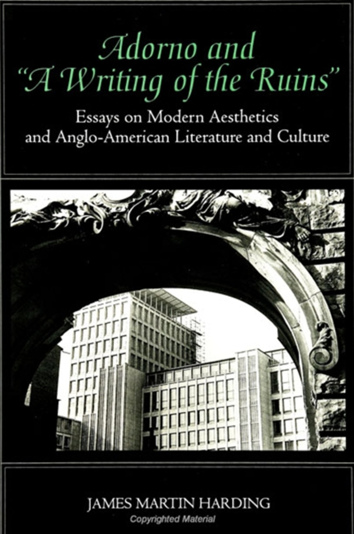 Cover image for Adorno and "A Writing of the Ruins" ISBN 9780791432709