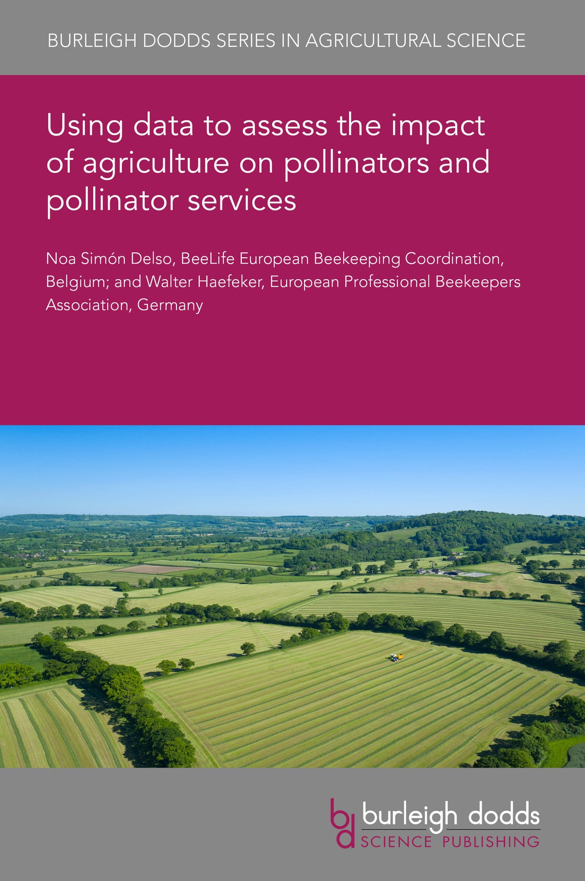 Using data to assess the impact of agriculture on pollinators and pollinator services