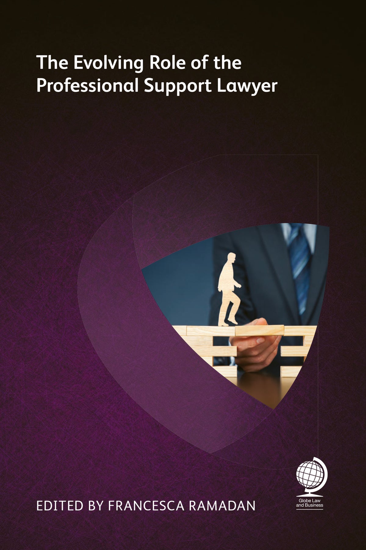 Cover image for The Evolving Role of the Professional Support Lawyer ISBN 9781787427570