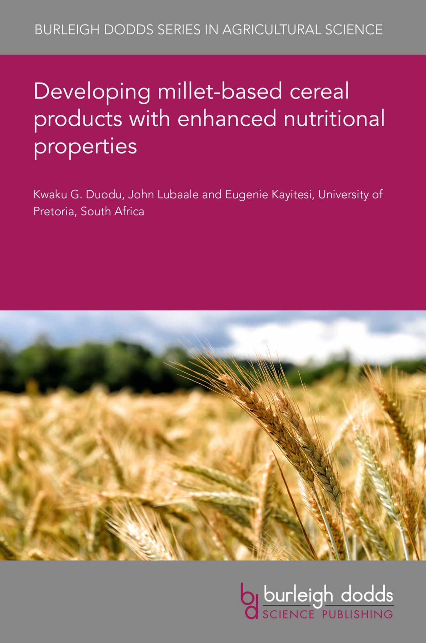 Developing millet-based cereal products with enhanced nutritional properties