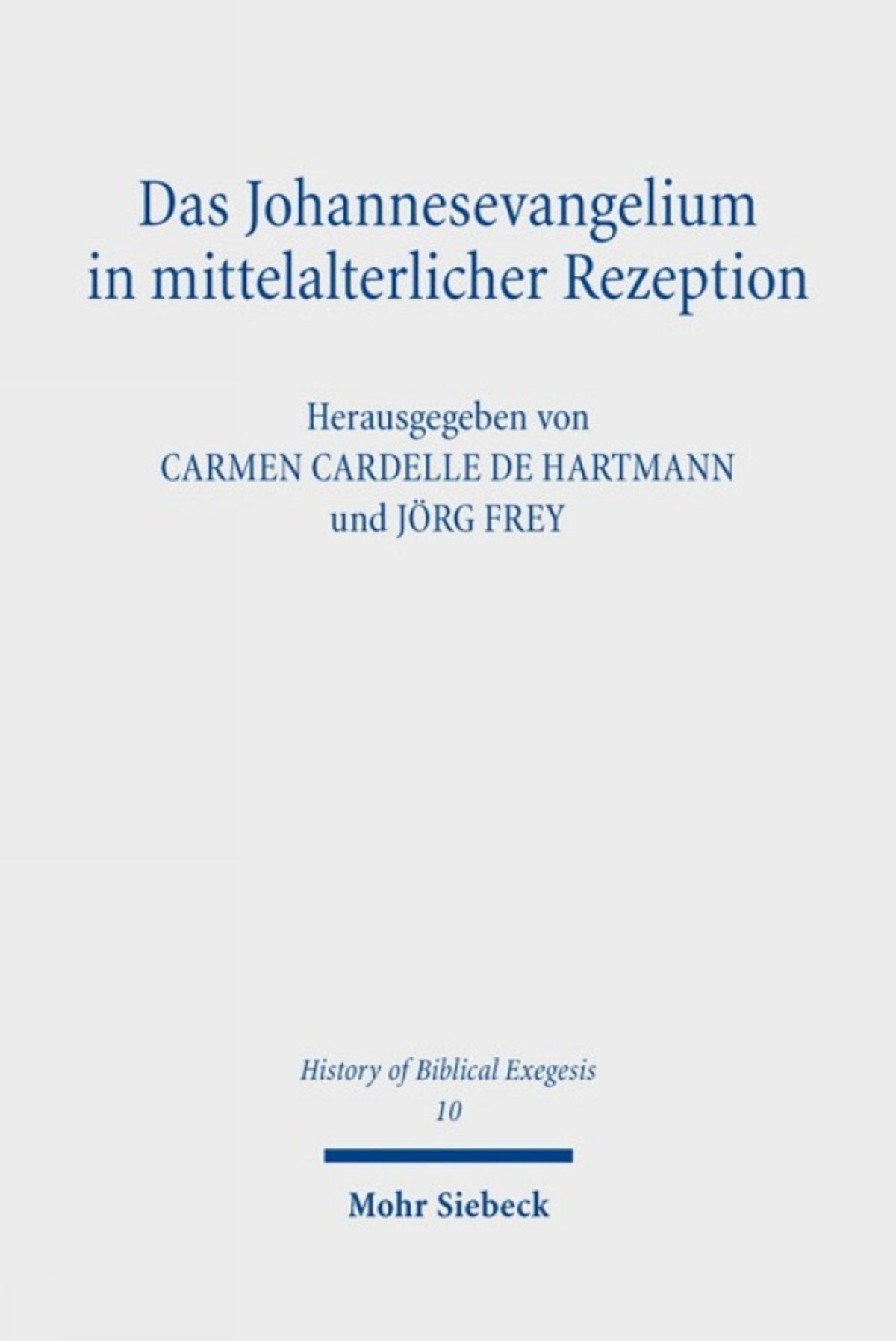 Cover image for Das Johannesevangelium in mittelalterlicher Rezeption ISBN 9783162001061