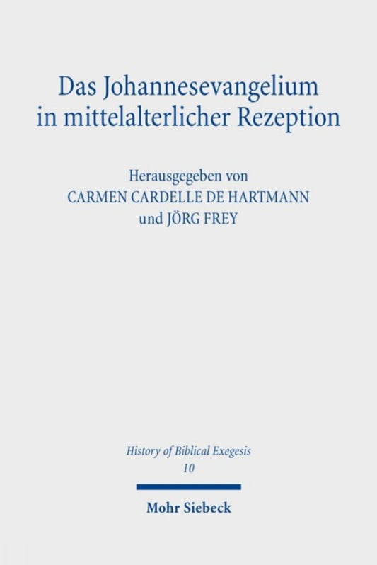 Das Johannesevangelium in mittelalterlicher Rezeption