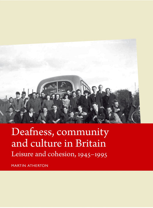 Deafness, community and culture in Britain