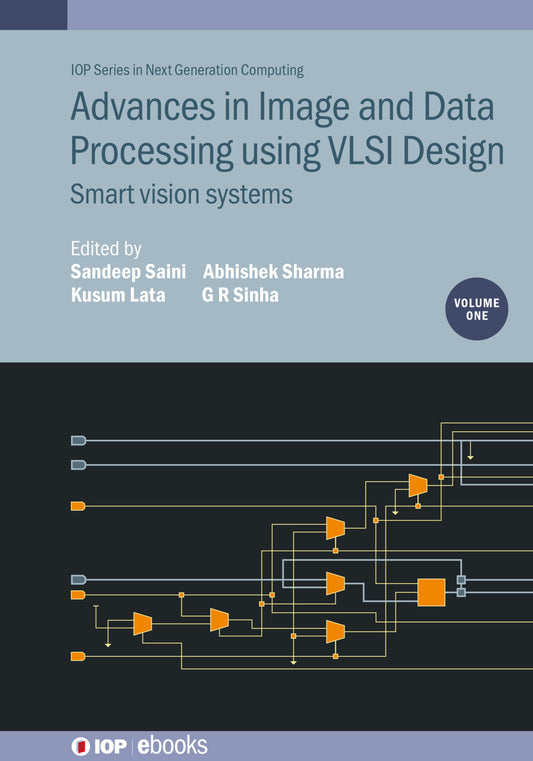 Advances in Image and Data Processing using VLSI Design, Volume 1