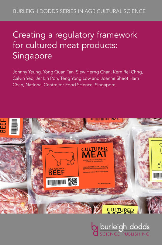 Creating a regulatory framework for cultured meat products: Singapore