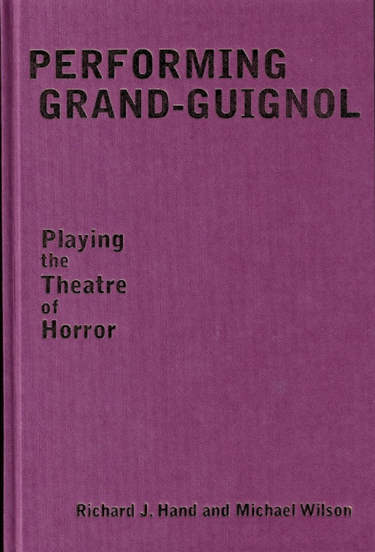 Performing Grand-Guignol