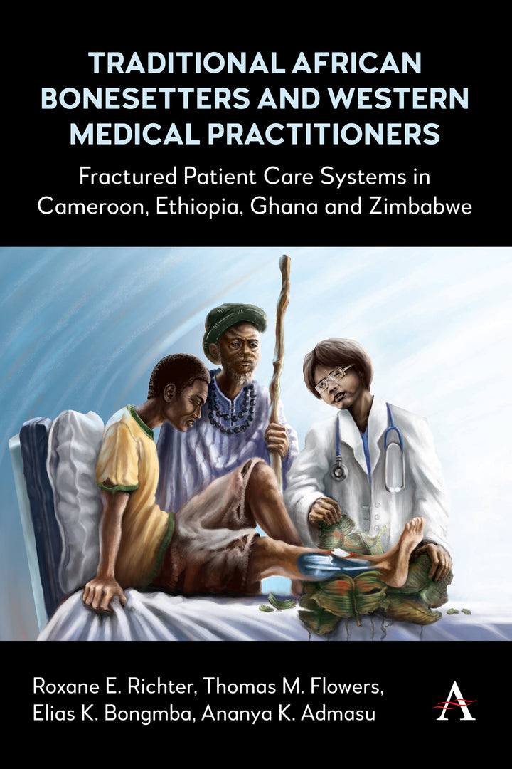 Cover image for Traditional African Bonesetters and Western Medical Practitioners ISBN 9781839997112