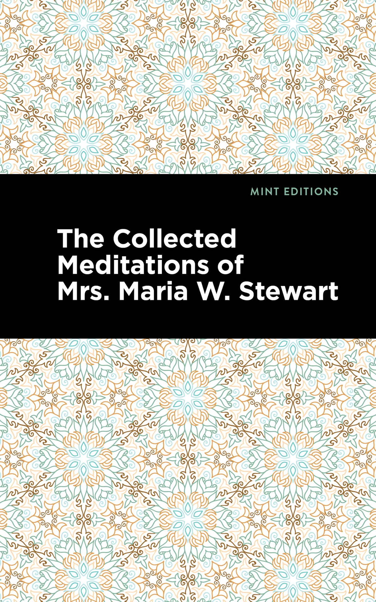 Cover image for The Collected Meditations of Mrs. Maria W. Stewart ISBN 9781513290645