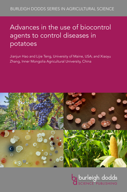 Advances in the use of biocontrol agents to control diseases in potatoes