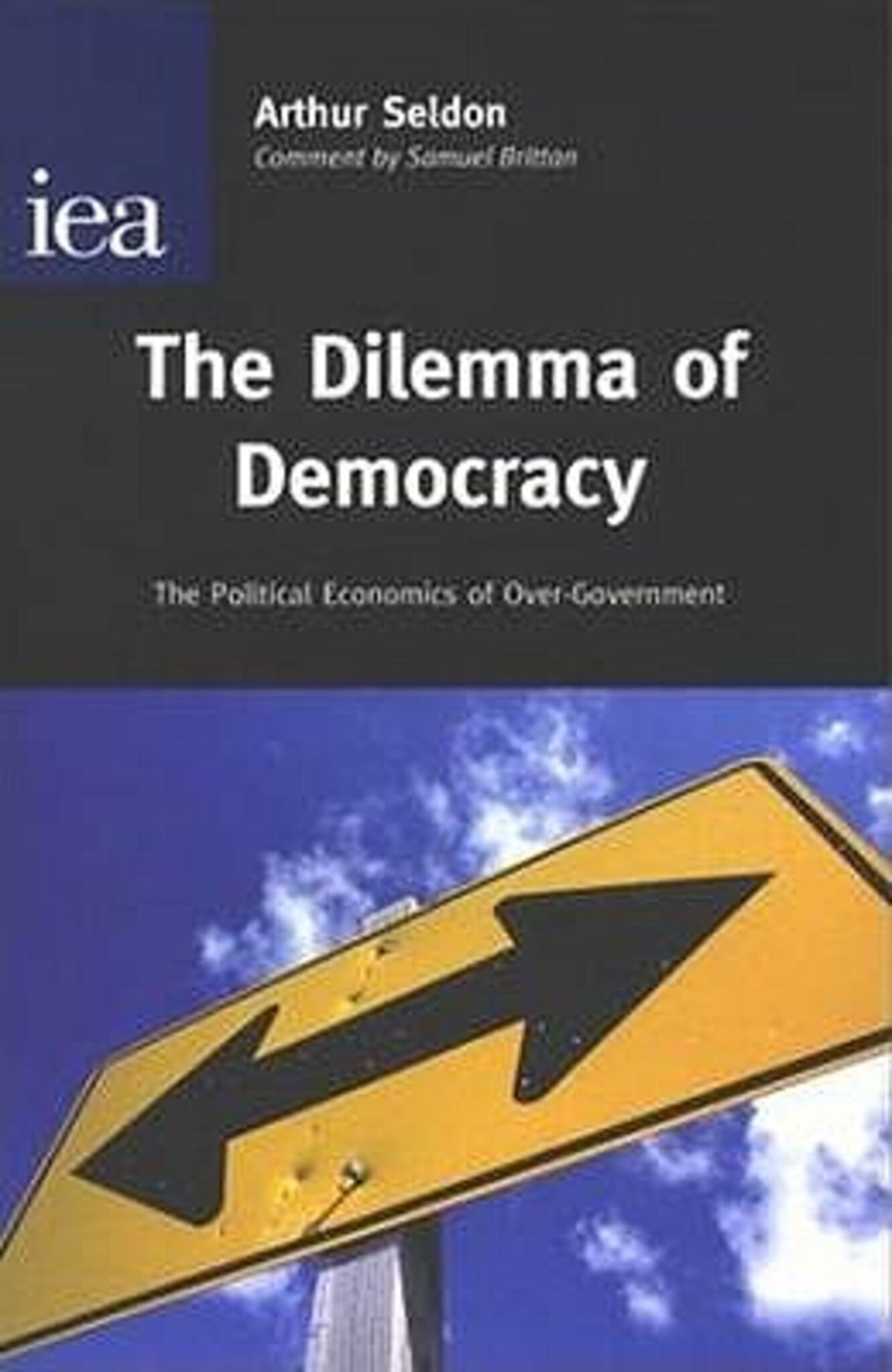 Cover image for Dilemma of Democracy PB PB ISBN 9780255365369