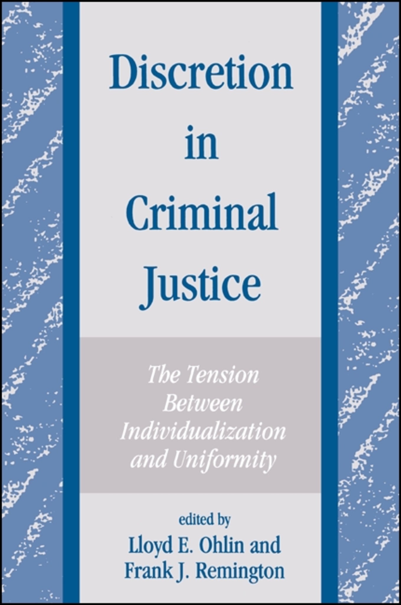 Discretion in Criminal Justice