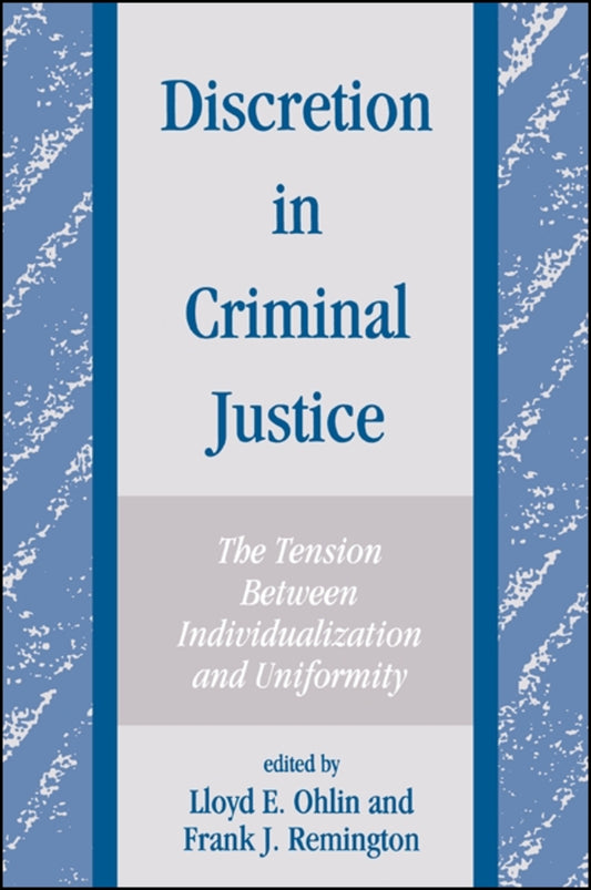 Discretion in Criminal Justice