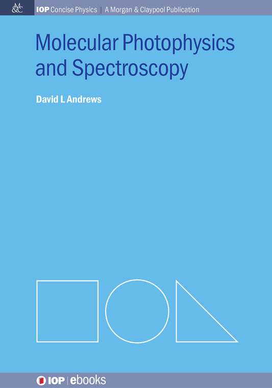 Molecular Photophysics and Spectroscopy