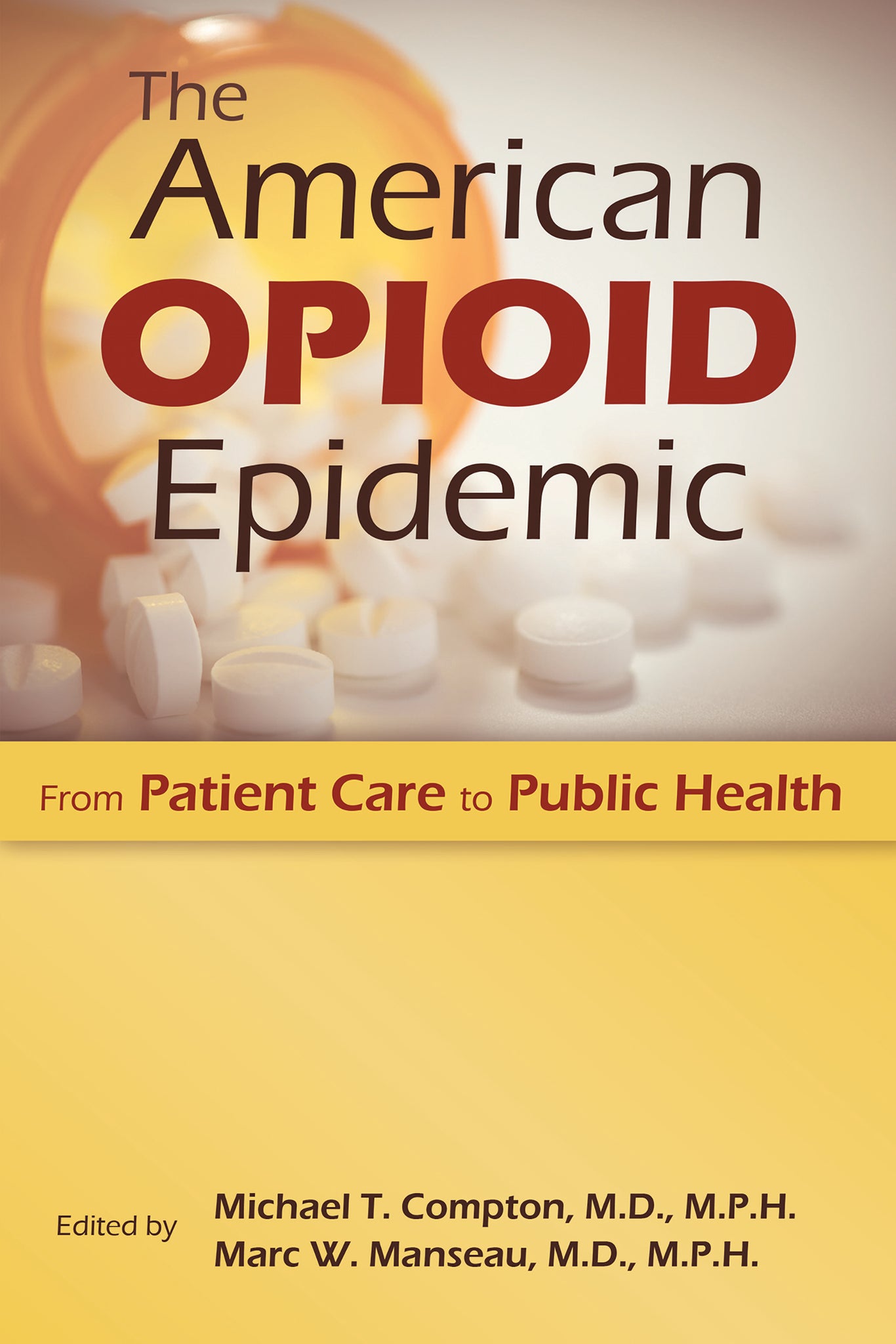 Cover image for The American Opioid Epidemic ISBN 9781615371570