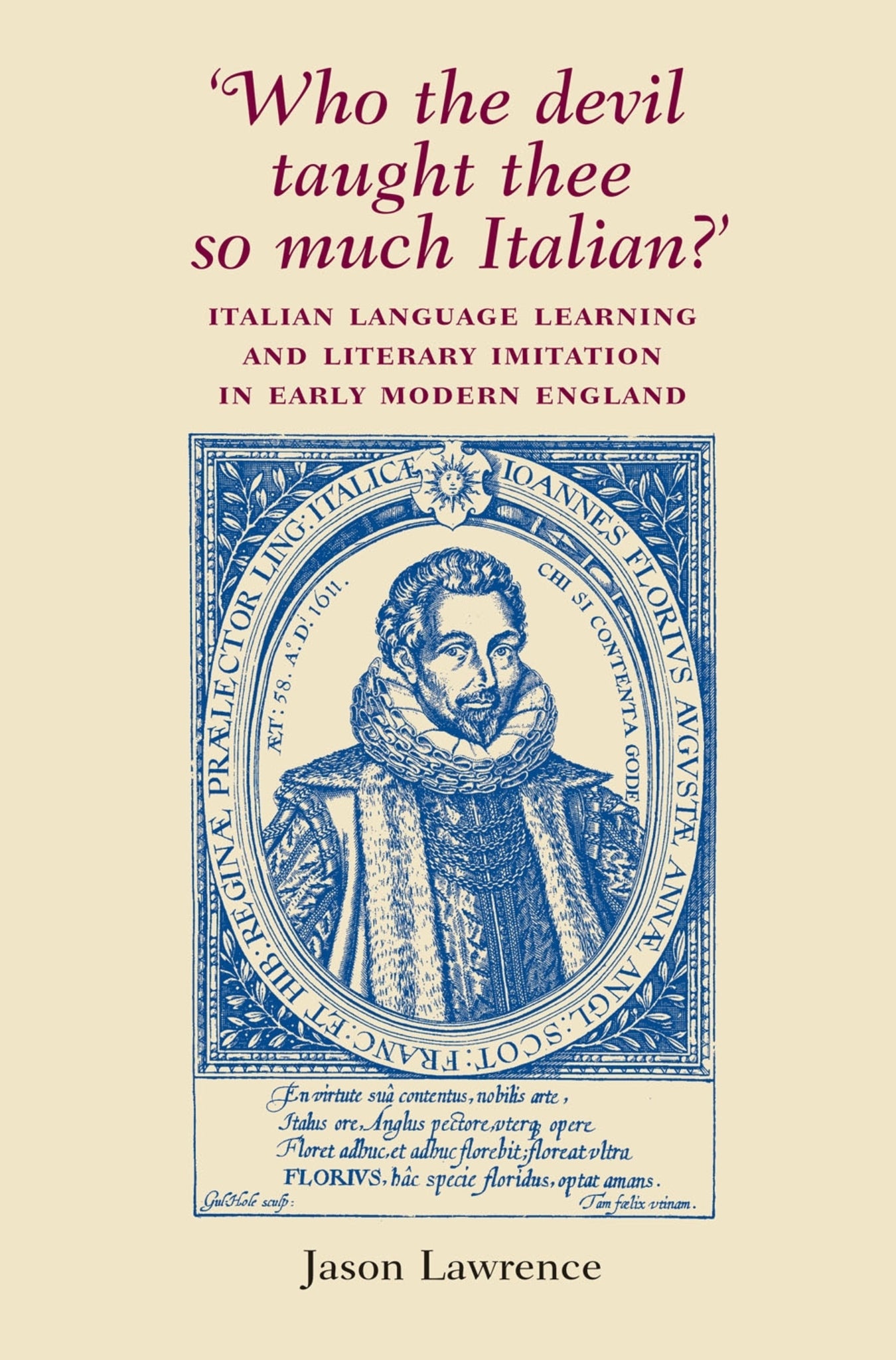 ‘Who the Devil taught thee so much Italian?’
