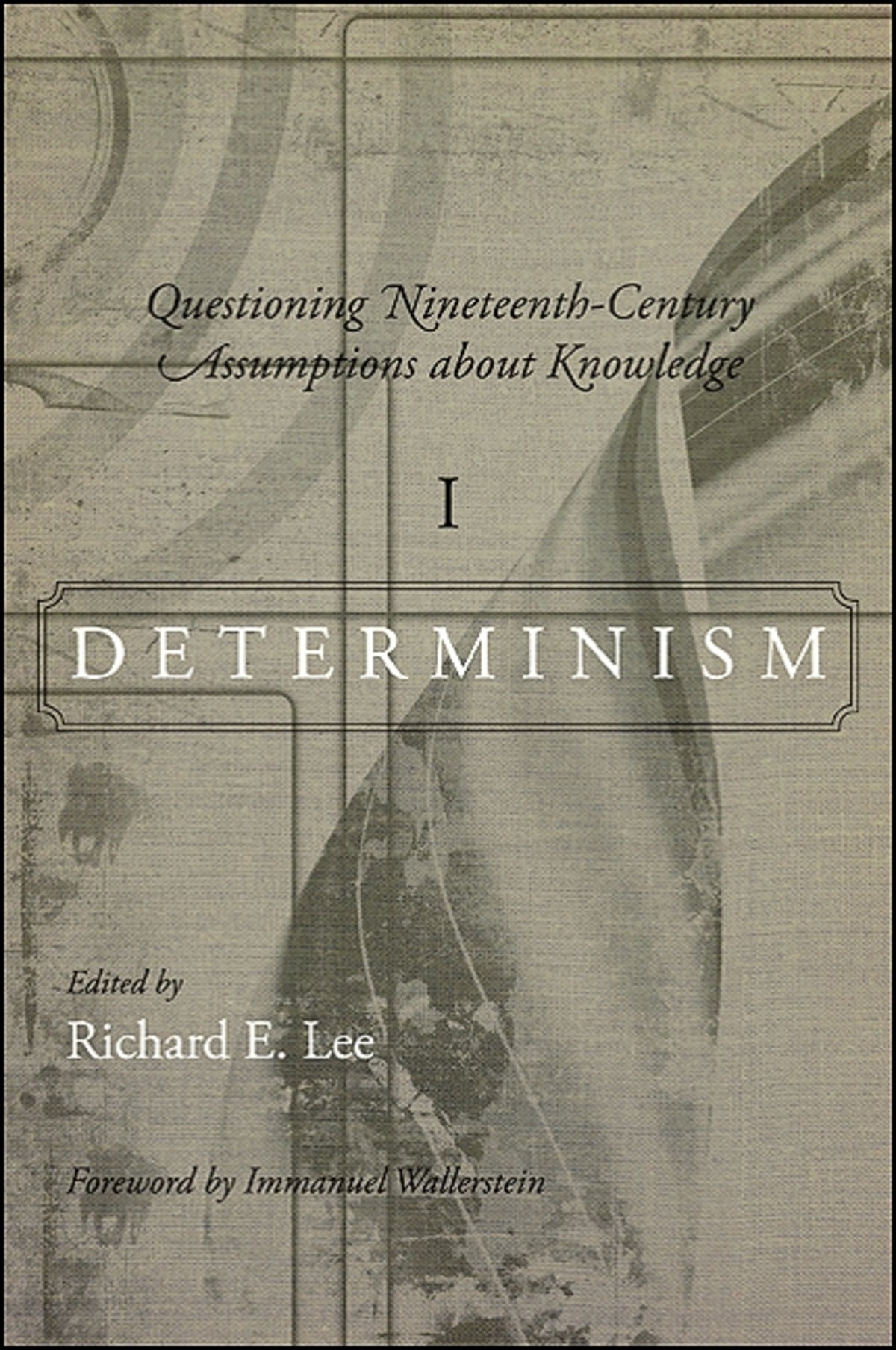 Questioning Nineteenth-Century Assumptions about Knowledge, I