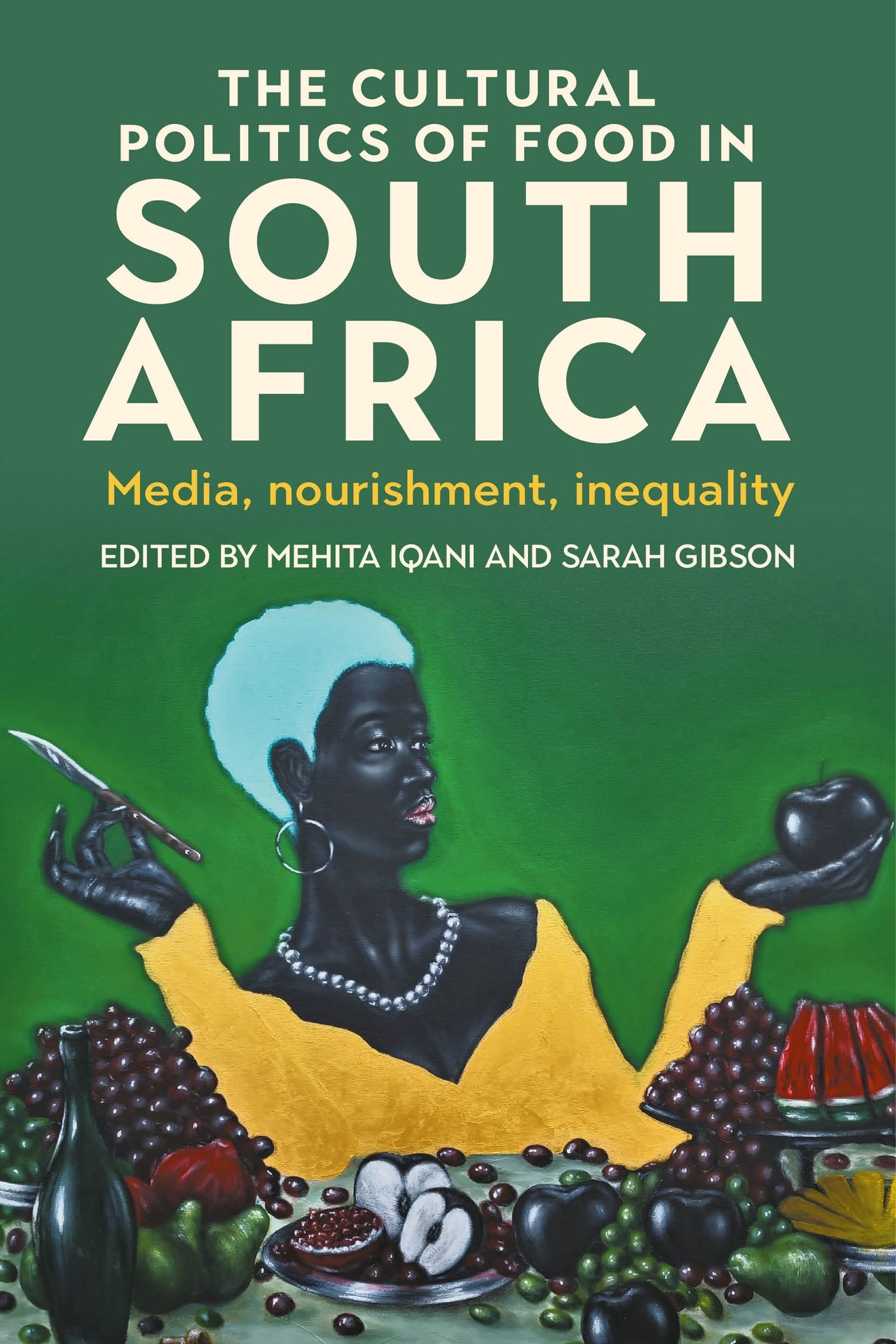 Cover image for The cultural politics of food in South Africa ISBN 9781526184740