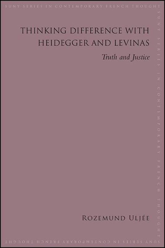 Thinking Difference with Heidegger and Levinas