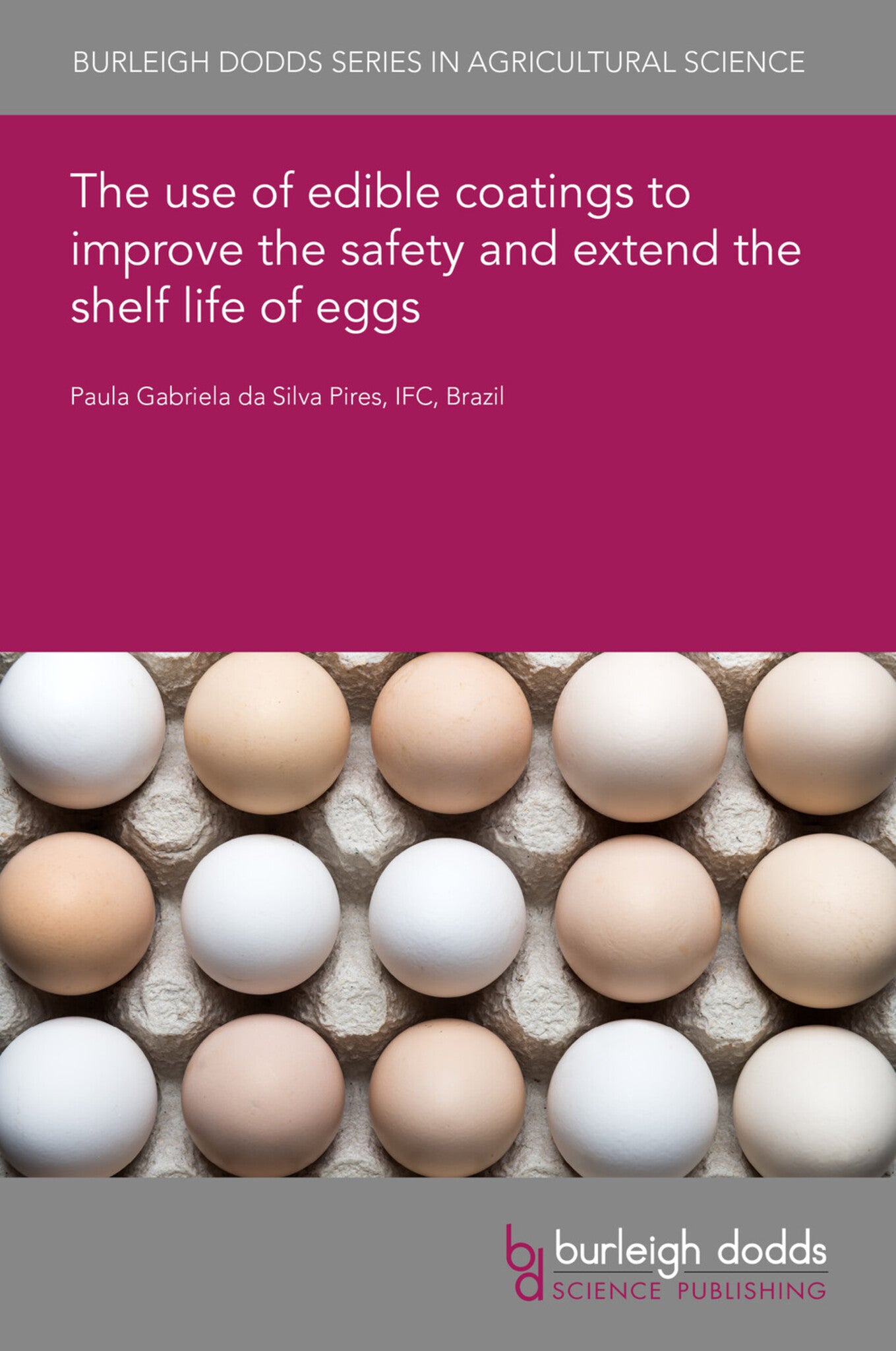 The use of edible coatings to improve the safety and extend the shelf life of eggs