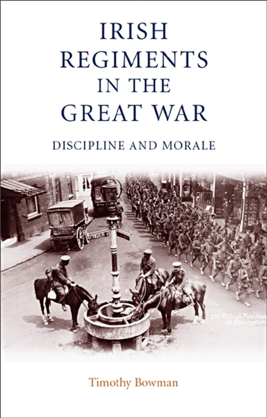 The Irish regiments in the Great War