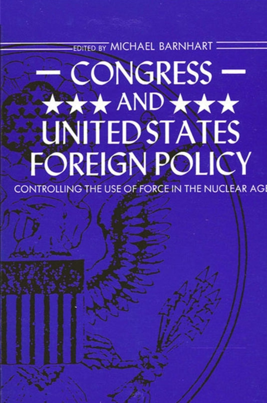 Congress and United States Foreign Policy