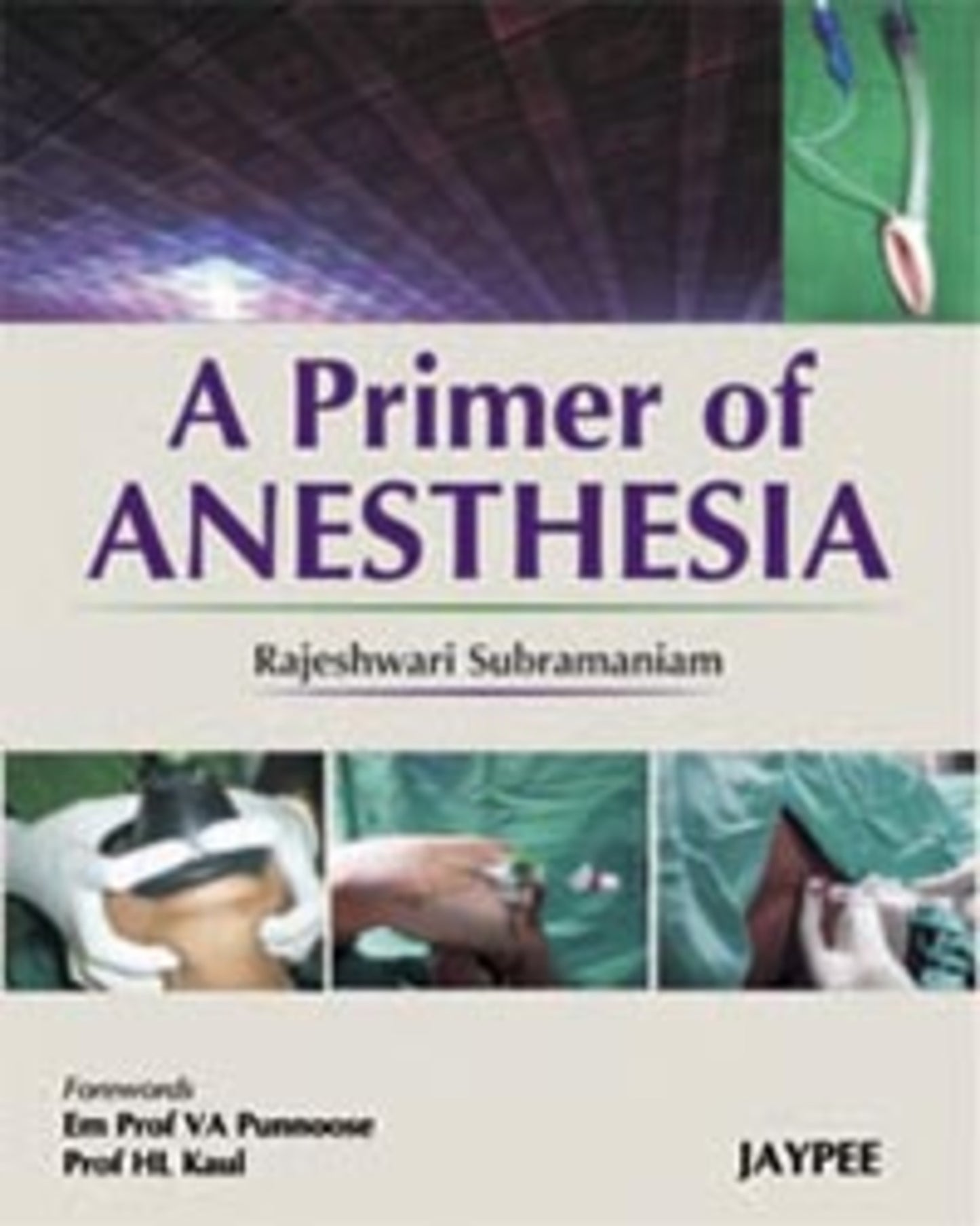 A Primer of Anesthesia