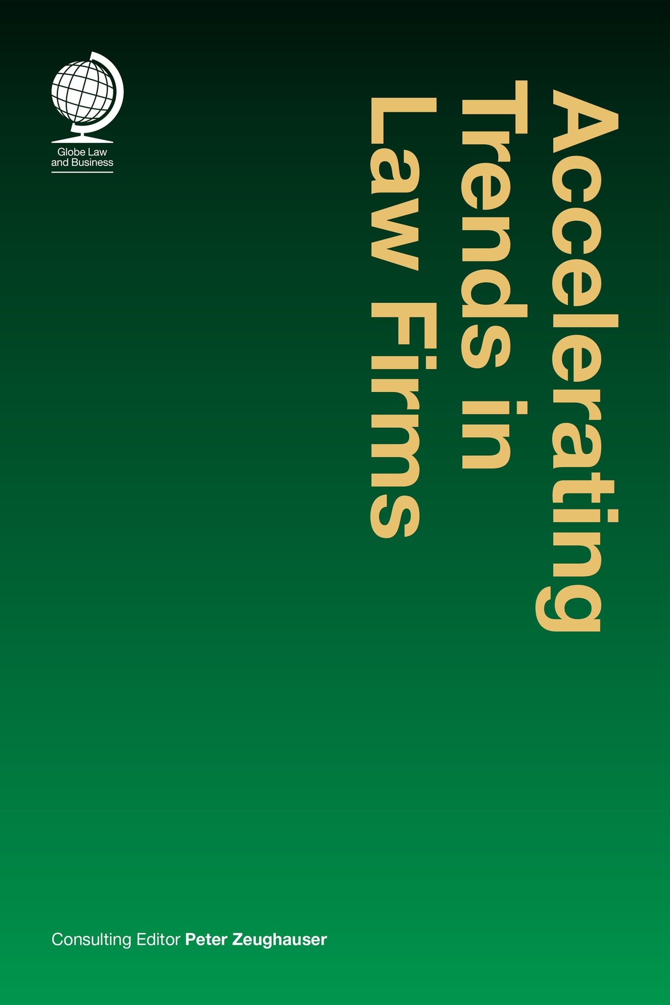 Accelerating Trends in Law Firms
